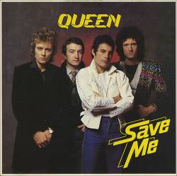 Queen : Save Me